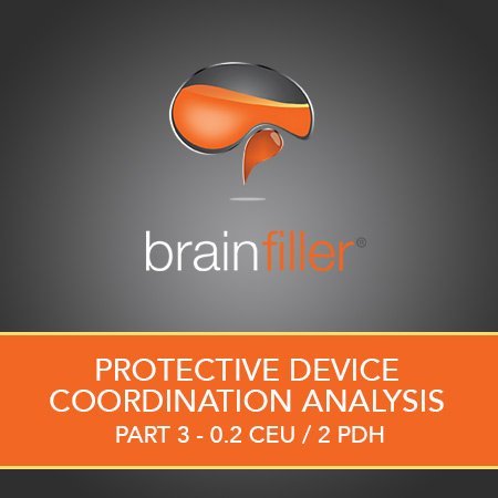 Protective Device Coordination Analysis - Part 3 - 0.2 CEU/2 PDH