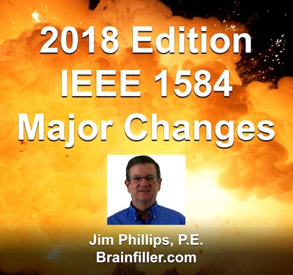 2018 Edition IEEE 1584 Major Changes
