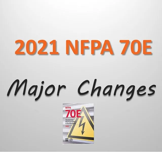 2021 NFPA 70E Changes