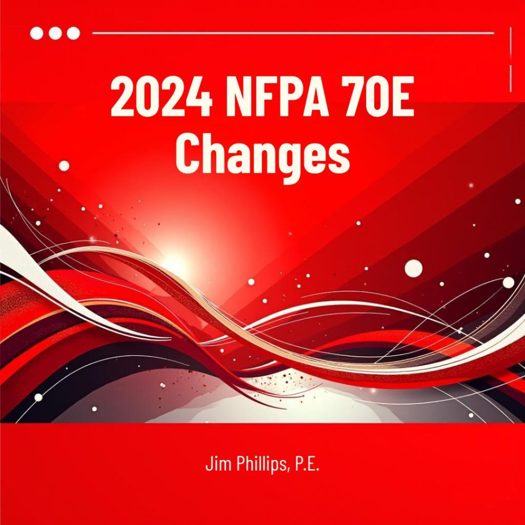 2024 NFPA 70E Changes